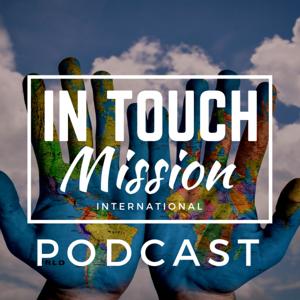 In Touch Mission International Podcast