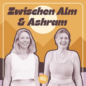 Zwischen Alm und Ashram