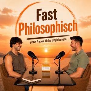 Fast Philosophisch