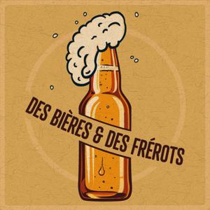 Des bières et des frérots