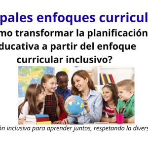 Principales enfoques curriculares