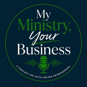 My Ministry, Your Business