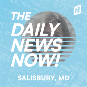Salisbury Maryland News Today | 2 Min News | The Daily News Now!