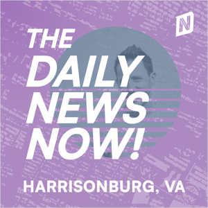 Harrisonburg News Today | 2 Min News | The Daily News Now!