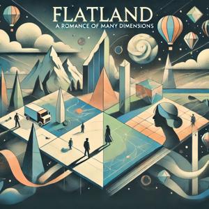 Flatland - A Romance of Many Dimensions