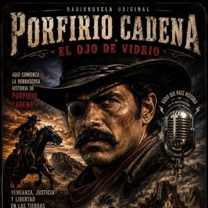 Porfirio Cadena- El ojo de vidrio