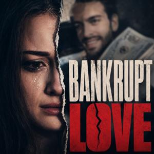Bankrupt Love