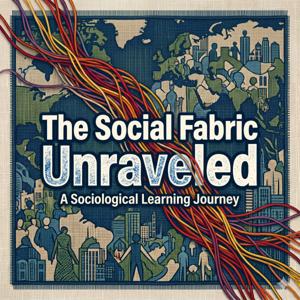 The Social Fabric Unraveled