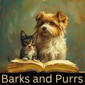 Barks and Purrs