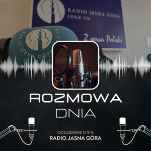 Rozmowa dnia w Radiu Jasna Góra