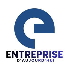 ENTREPRISE D'AUJOURD'HUI