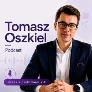 Tomasz Oszkiel Podcast