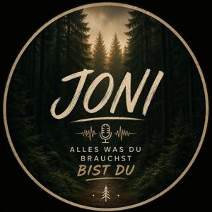 JONI - Alles was du brauchst Bist Du