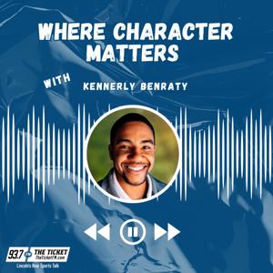 Where Character Matters w/ Kennerly Benraty