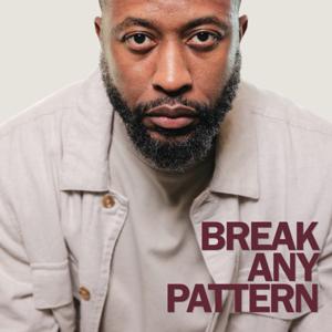 Break Any Pattern