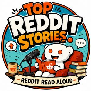 Top Reddit Stories - Reddit Read Aloud