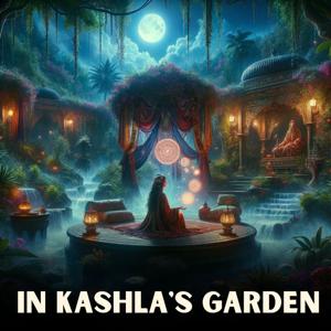 In Kashla's Garden