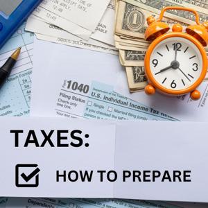 Taxes - How To Prepare