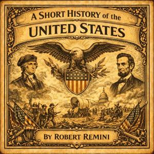 A Short History of the United States - Robert Remini