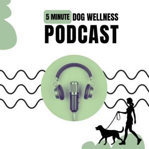 5 Minute Dog Wellness
