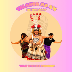 Talanoa Ma A’u - Talk with Me Podcast