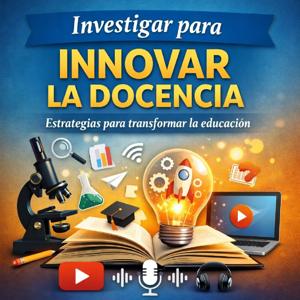 Investigar para innovar la Docencia