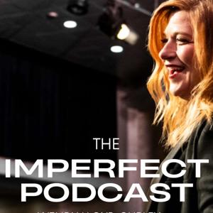 The Imperfect Podcast