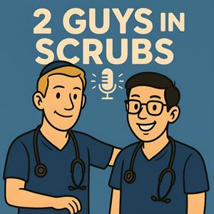 2 Guys In Scrubs