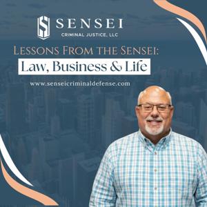 Lessons from the Sensei: Law, Business and Life