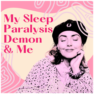 My Sleep Paralysis Demon & Me