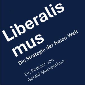 Liberalismus. Die Strategie der freien Welt