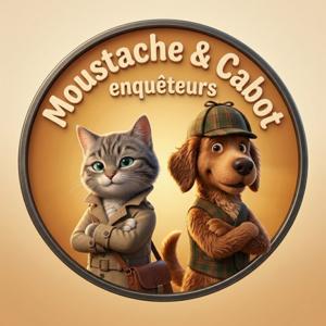 Moustache et Cabot, détectives — Histoires et enquêtes pour enfants