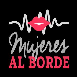 Mujeres Al Borde