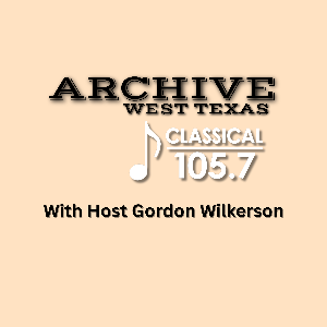 Archive West Texas By Classical 105.7