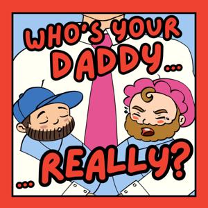 Who's Your Daddy... Really?