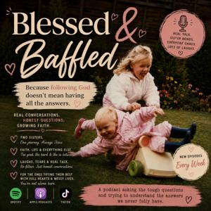 Blessed and Baffled