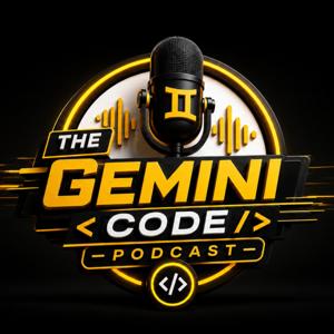 The Gemini Code Podcast