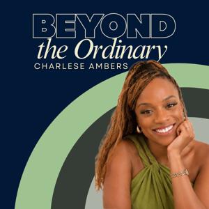 Beyond the Ordinary