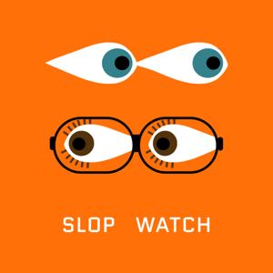 Slop Watch