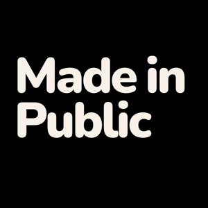 Made In Public