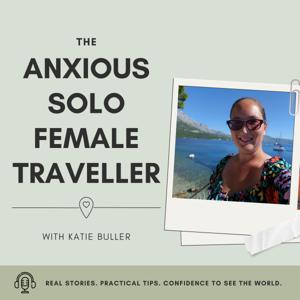 The Anxious Solo Female Traveller