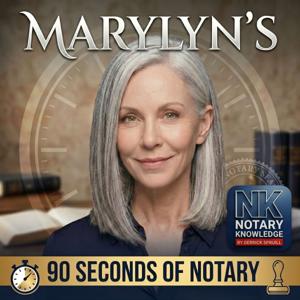 Marylyn's 90 Seconds of Notary