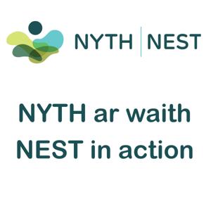 NYTH ar waith / NEST at work