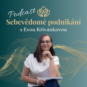 Sebevědomé podnikání s Evou Křivánkovou