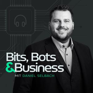 Bits, Bots & Business