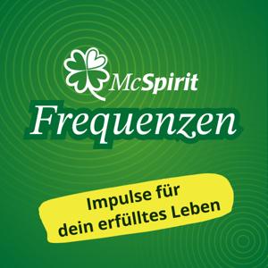 McSpirit Frequenzen – Impulse für dein erfülltes Leben