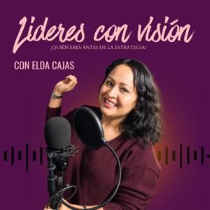 Lideres con Visión con Elda Cajas