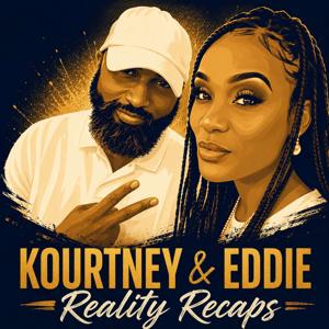 Kourtney & Eddie Reality Recaps