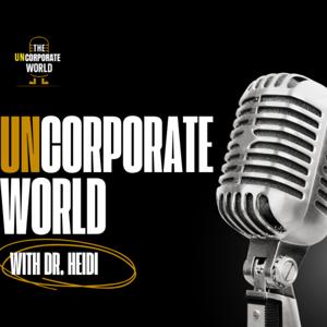 The Uncorporate World