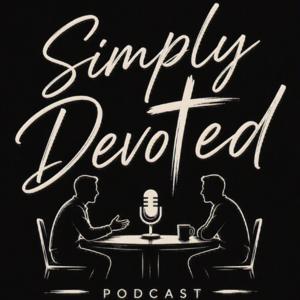 The Simply Devoted Podcast